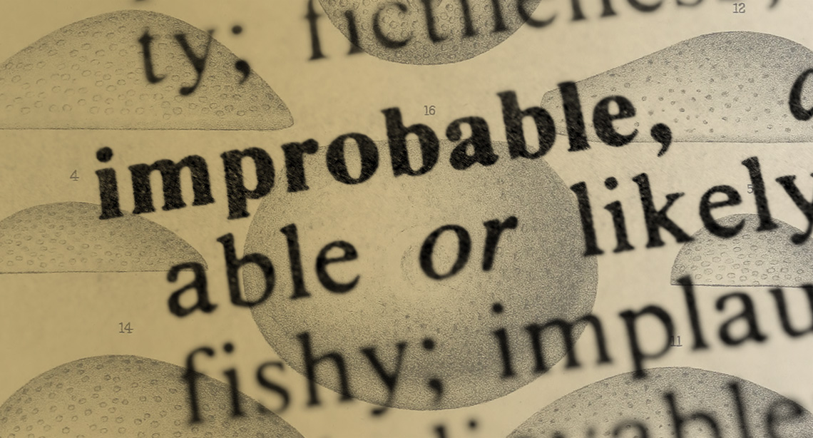 The improbables